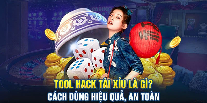 Tool tài xỉu - Phần mềm hack kết quả đẳng cấp